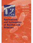 Applications and Systematics of Bacillus and Relatives