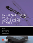 Evidence-Based Paediatric and Adolescent Diabetes, 1st Edition Allgrove_9781405152921_small
