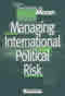 Managing International Political Risk