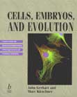 Cells, Embryos and Evolution