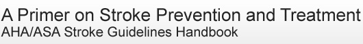 AHA/ASA Stroke Guidelines Handbook